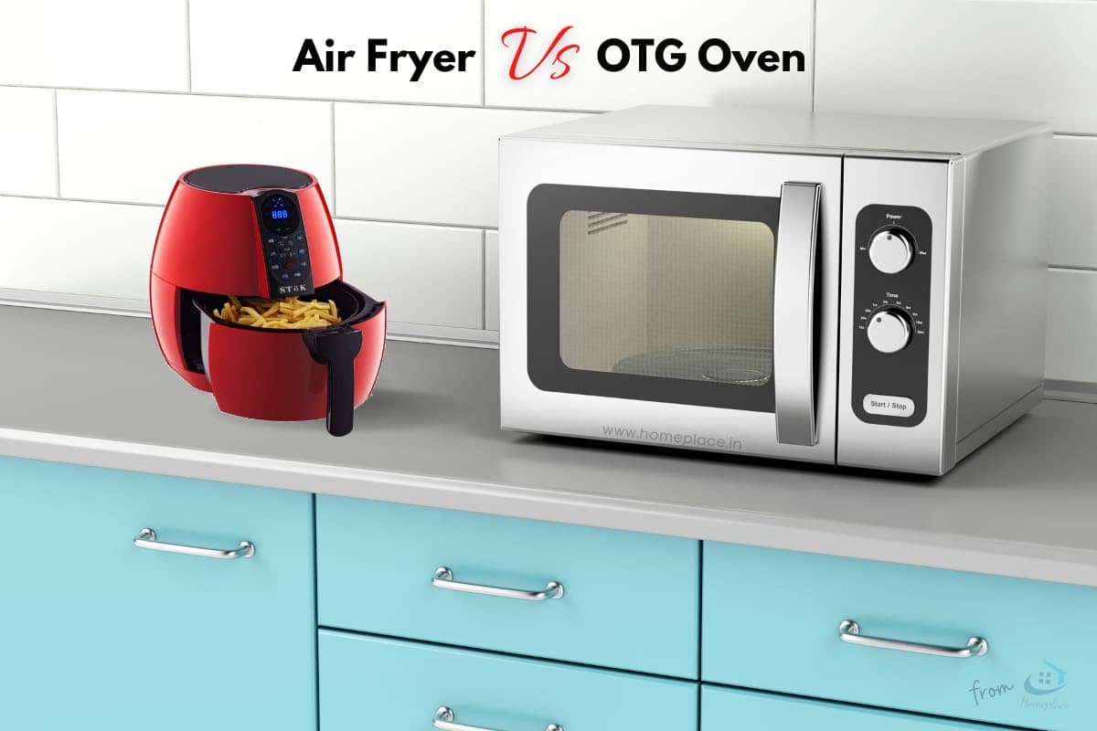 Air Fryer Vs OTG