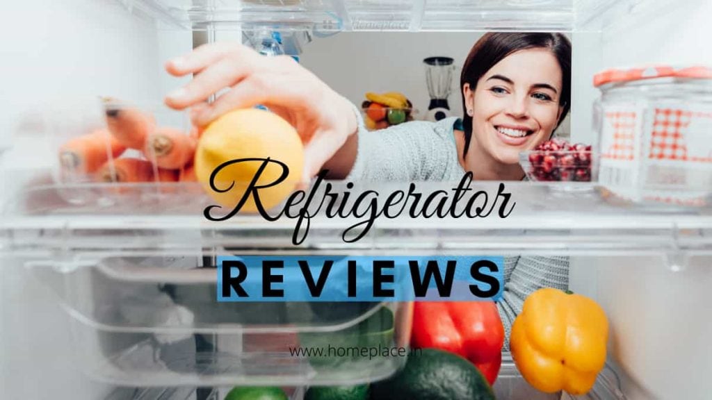 Reviews of the Best Refrigerator in India